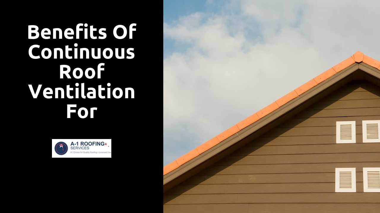 Benefits of Continuous Roof Ventilation for Homeowners