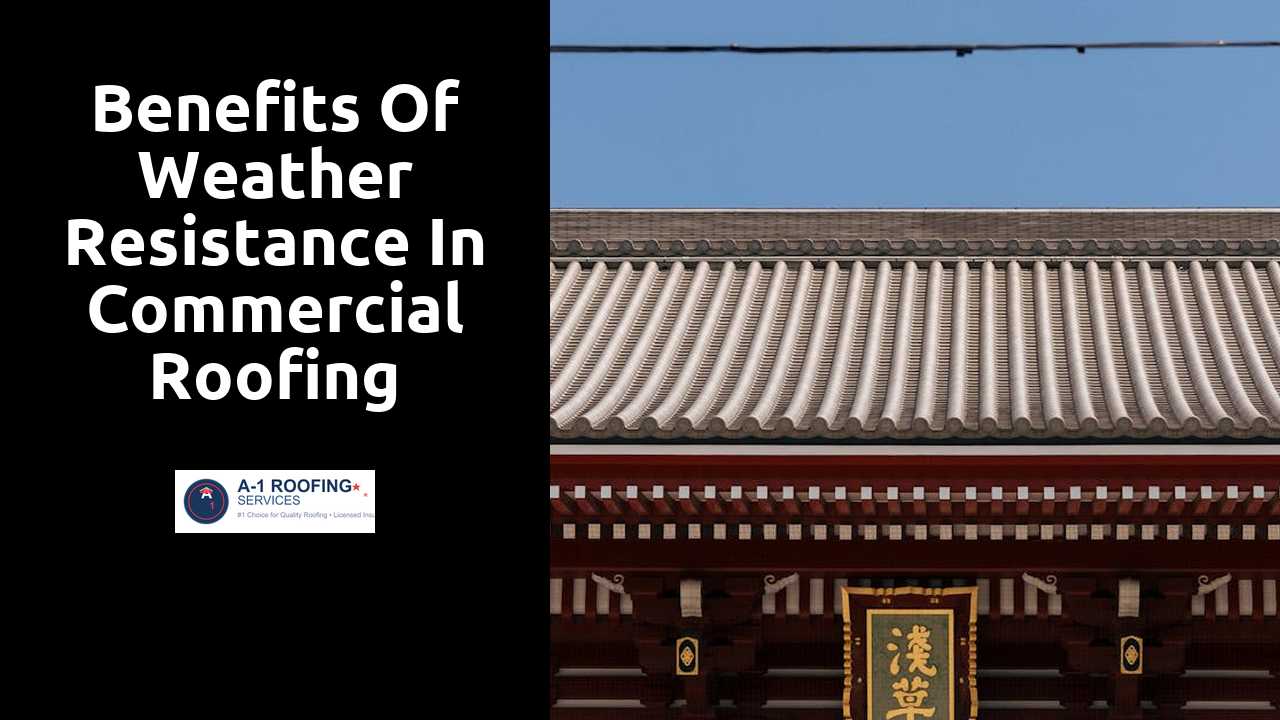 Benefits of Weather Resistance in Commercial Roofing