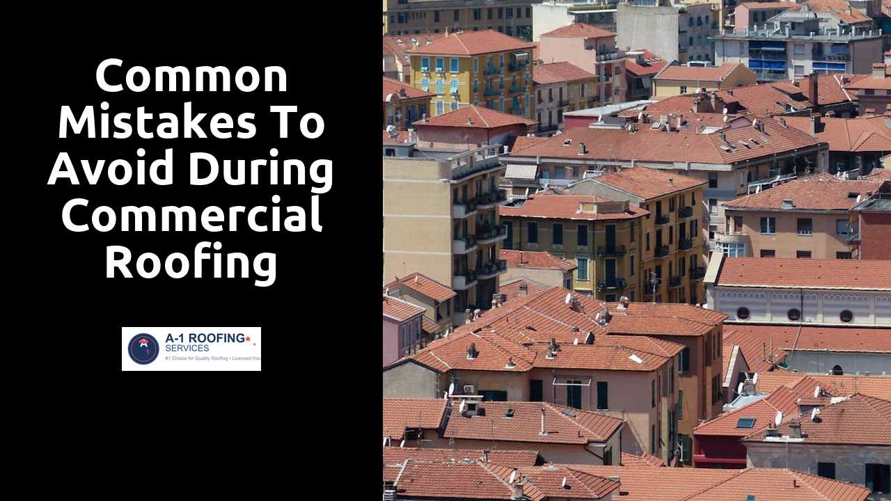 Common Mistakes to Avoid During Commercial Roofing Installation