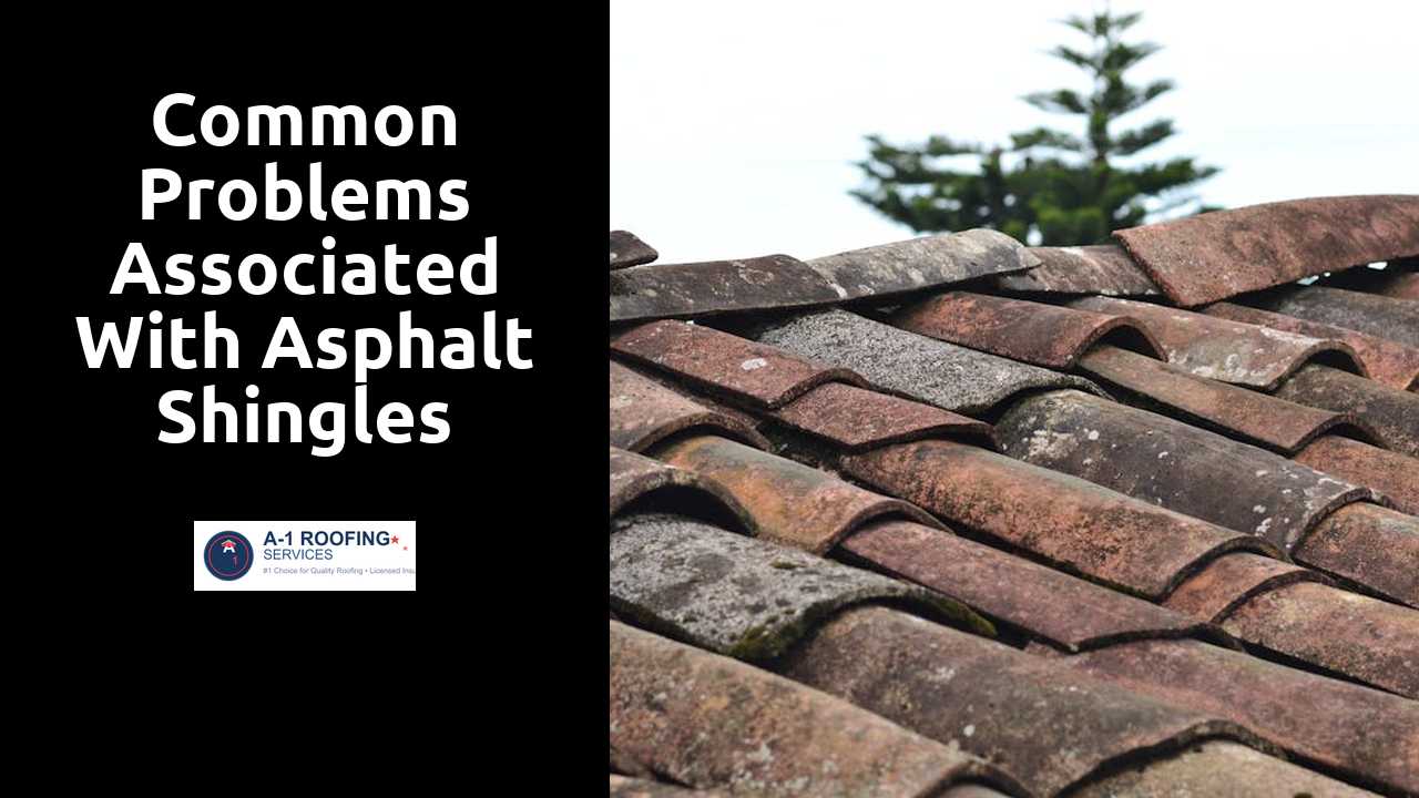 Common Problems Associated with Asphalt Shingles