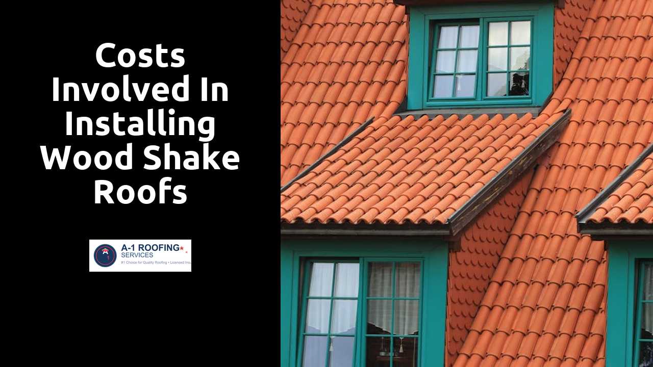 Costs Involved in Installing Wood Shake Roofs