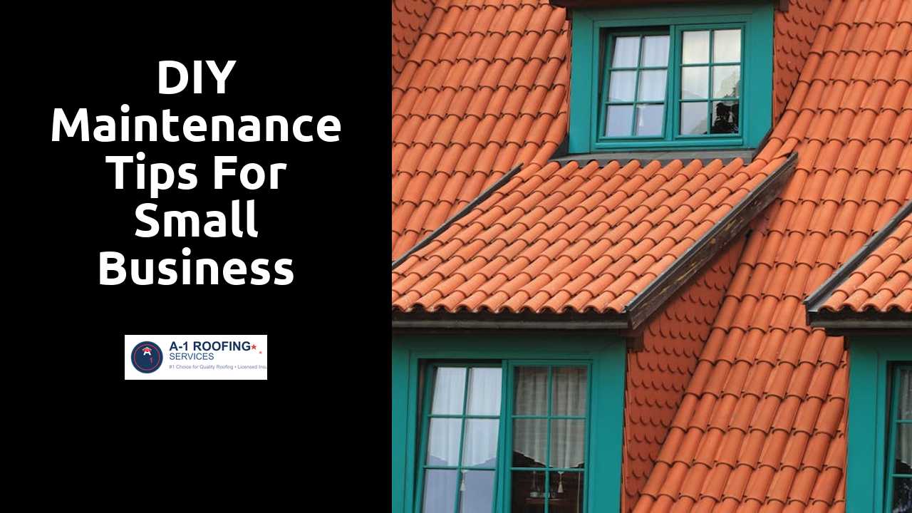 DIY Maintenance Tips for Small Business Roofs
