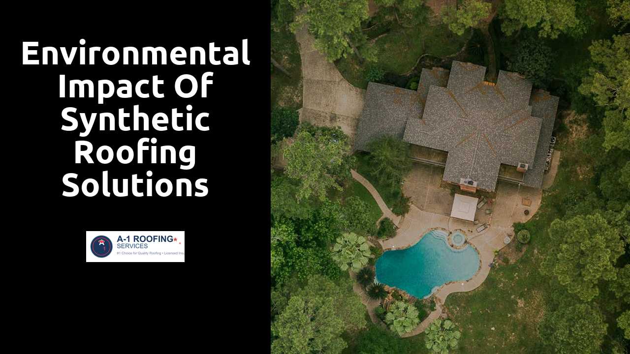 Environmental Impact of Synthetic Roofing Solutions