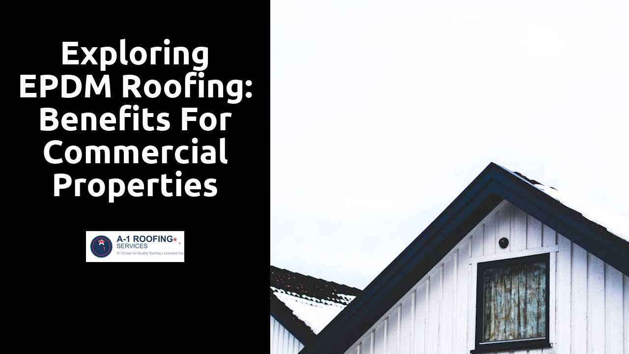 Exploring EPDM Roofing: Benefits for Commercial Properties