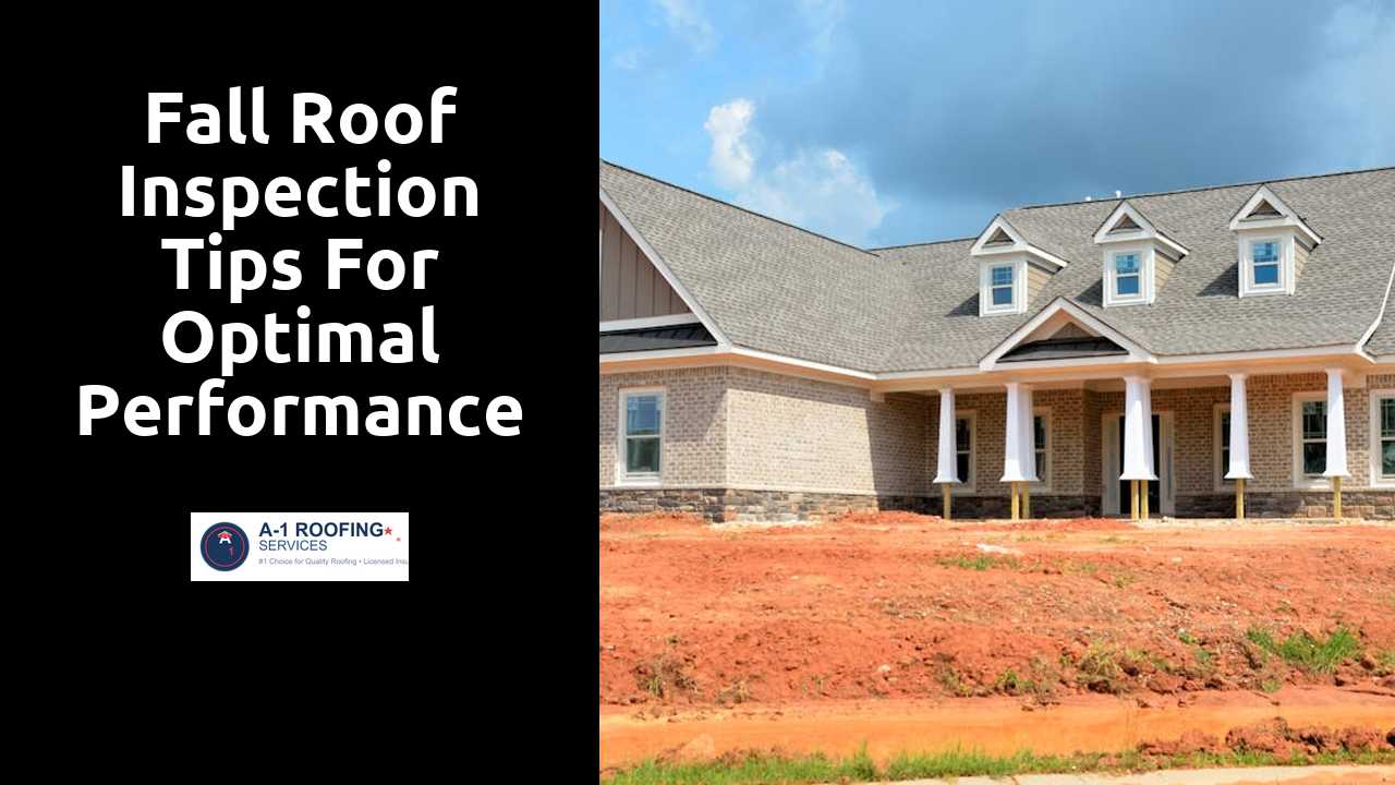 Fall Roof Inspection Tips for Optimal Performance