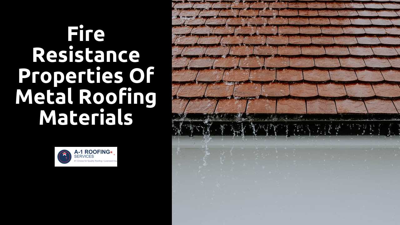 Fire Resistance Properties of Metal Roofing Materials