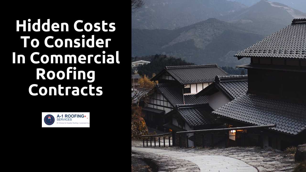 Hidden Costs to Consider in Commercial Roofing Contracts