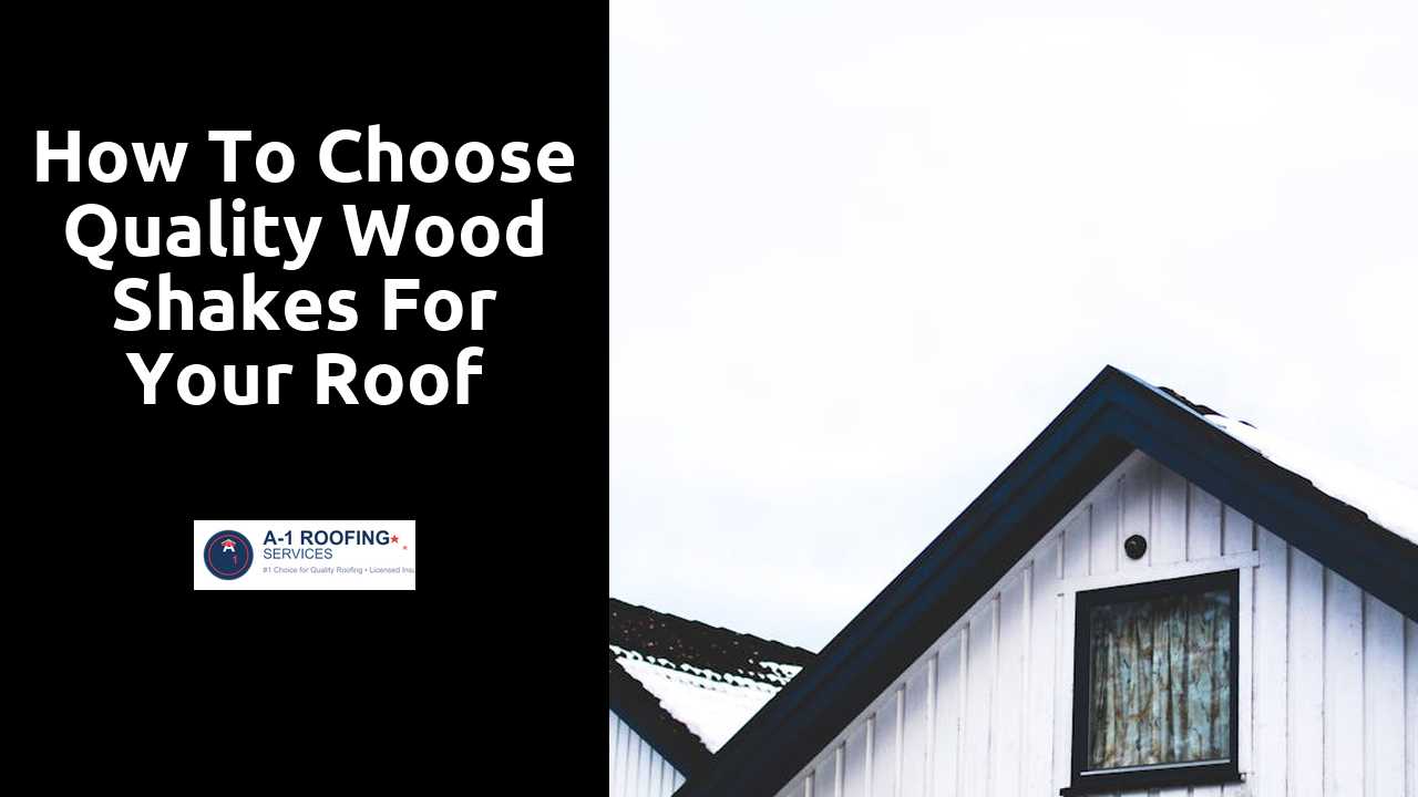How to Choose Quality Wood Shakes for Your Roof