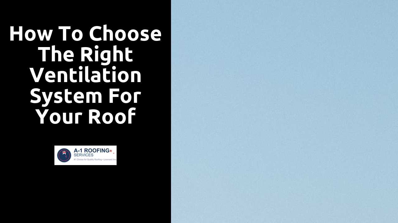 How to Choose the Right Ventilation System for Your Roof