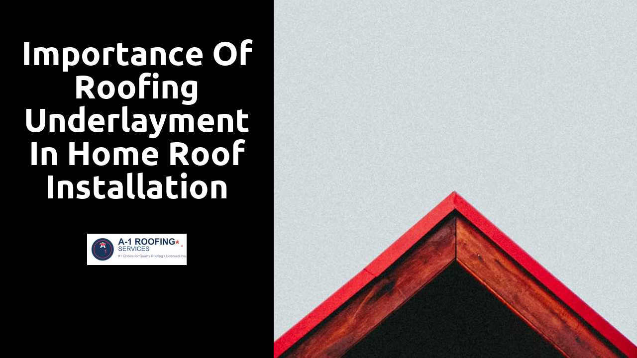 Importance of Roofing Underlayment in Home Roof Installation