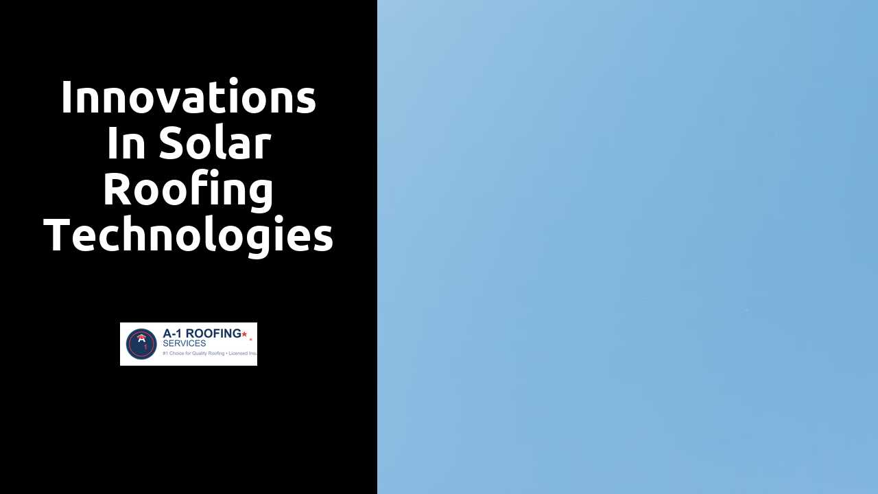 Innovations in Solar Roofing Technologies