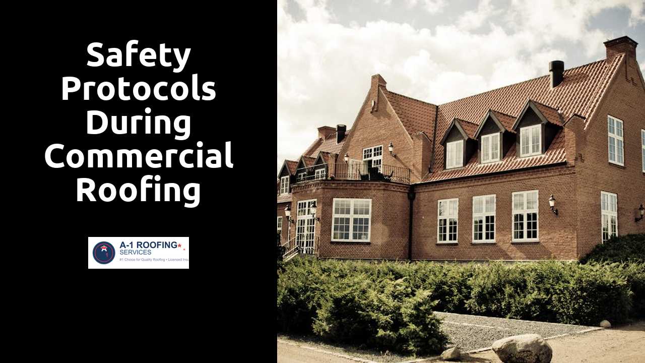 Safety Protocols During Commercial Roofing Installation