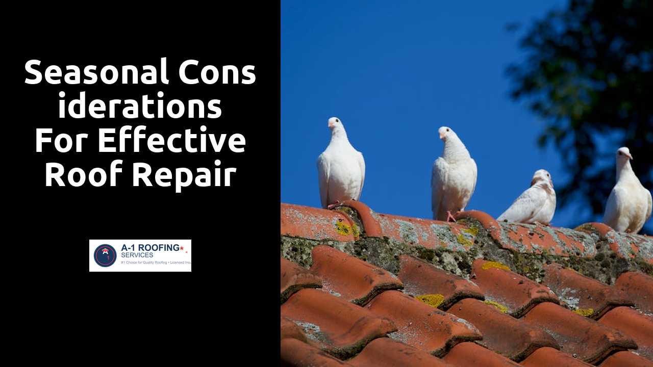 Seasonal Considerations for Effective Roof Repair