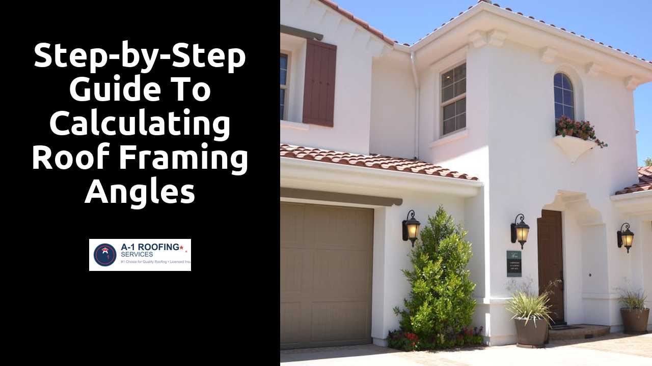 Step-by-Step Guide to Calculating Roof Framing Angles