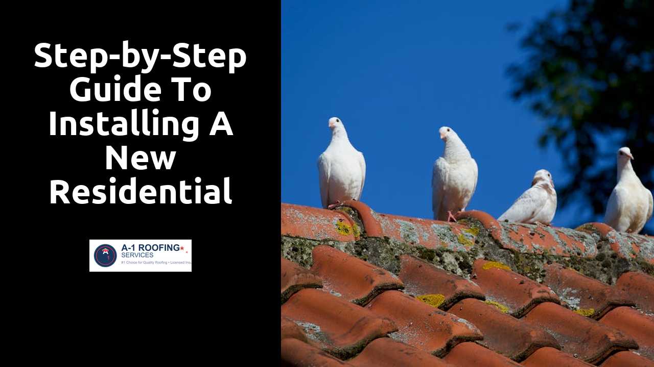 Step-by-Step Guide to Installing a New Residential Roof
