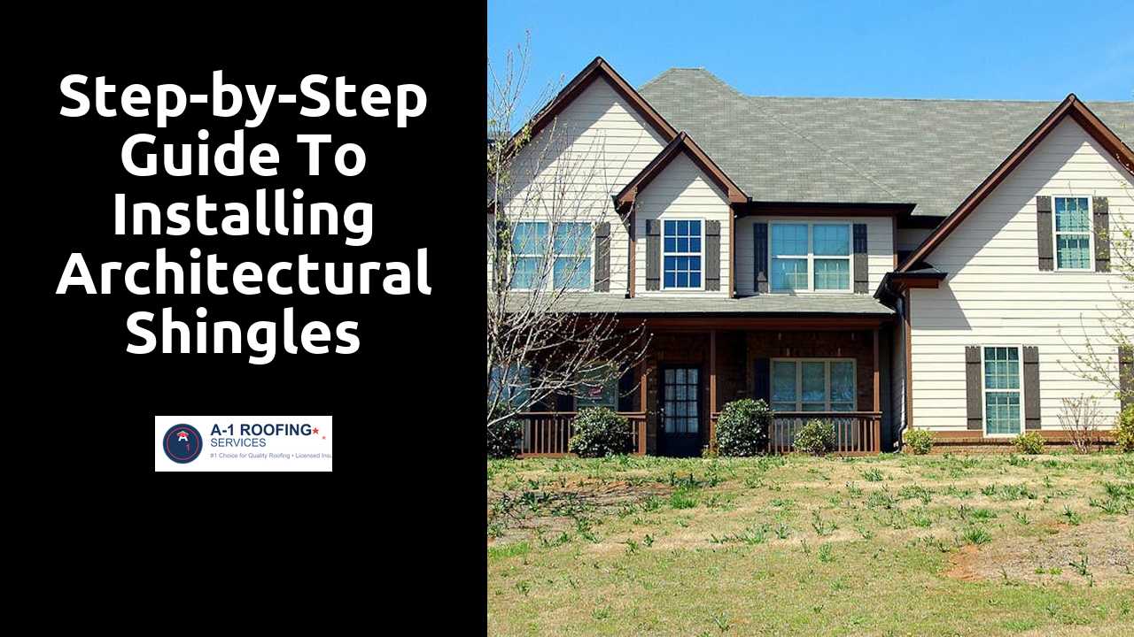 Step-by-Step Guide to Installing Architectural Shingles