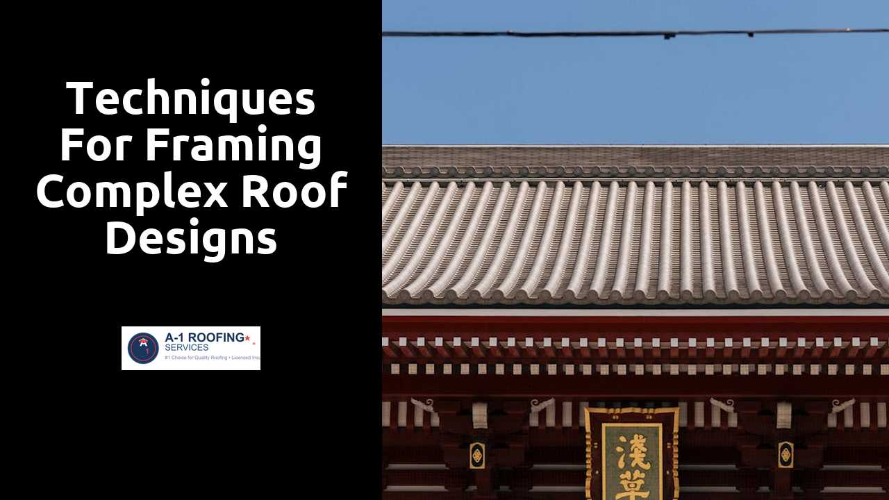 Techniques for Framing Complex Roof Designs