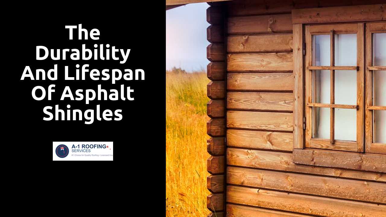 The Durability and Lifespan of Asphalt Shingles