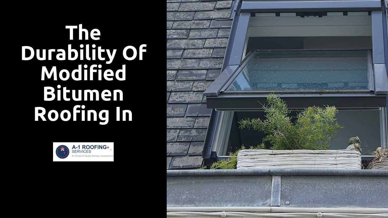 The Durability of Modified Bitumen Roofing in Harsh Climates