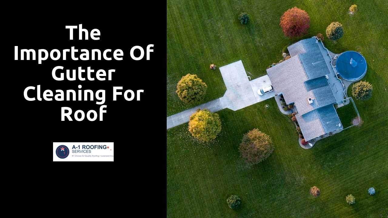 The Importance of Gutter Cleaning for Roof Longevity