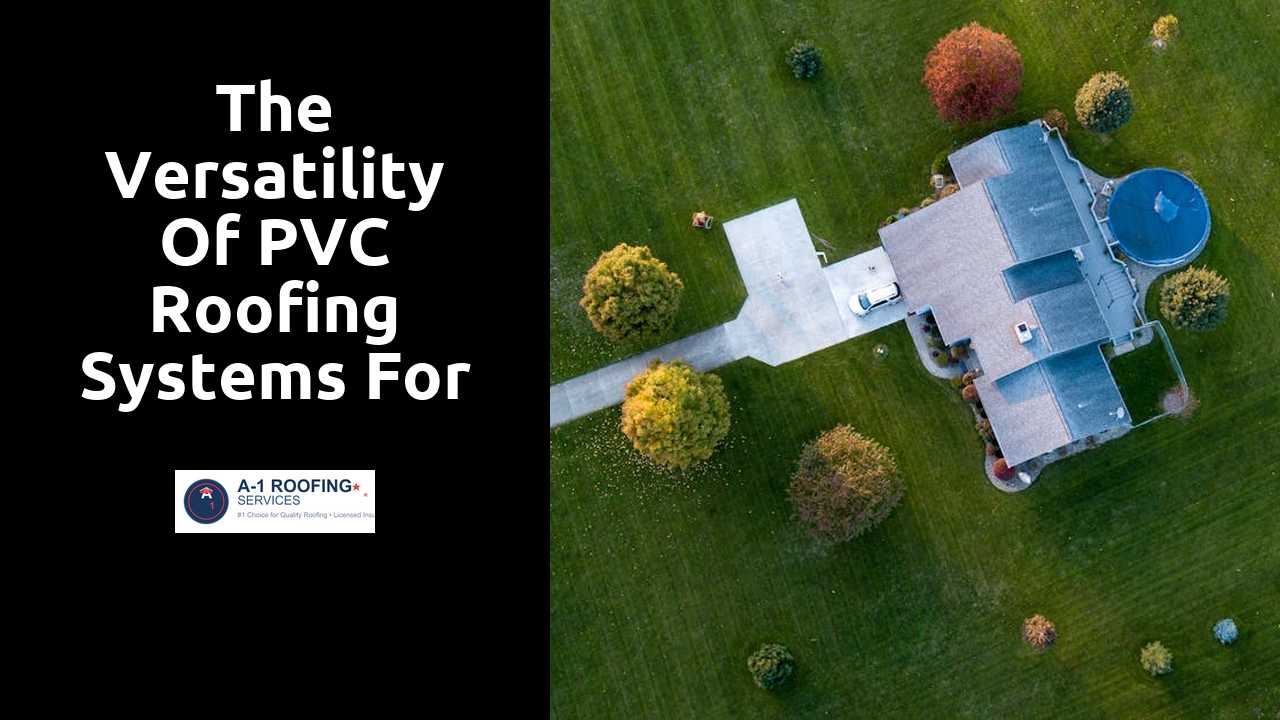The Versatility of PVC Roofing Systems for Business Environments