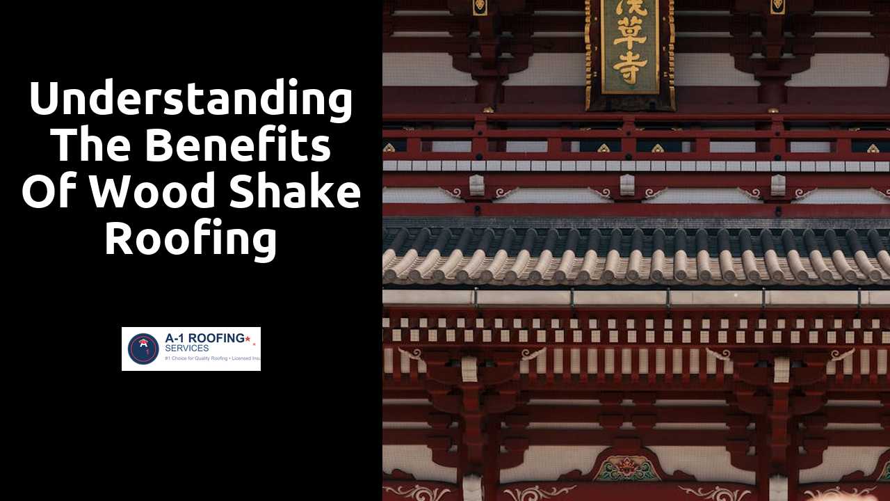 Understanding the Benefits of Wood Shake Roofing