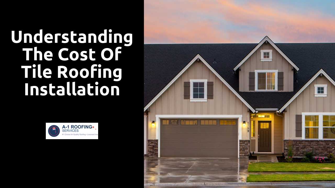 Understanding the Cost of Tile Roofing Installation